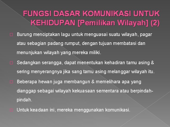 FUNGSI DASAR KOMUNIKASI UNTUK KEHIDUPAN [Pemilikan Wilayah] (2) � Burung menciptakan lagu untuk menguasai