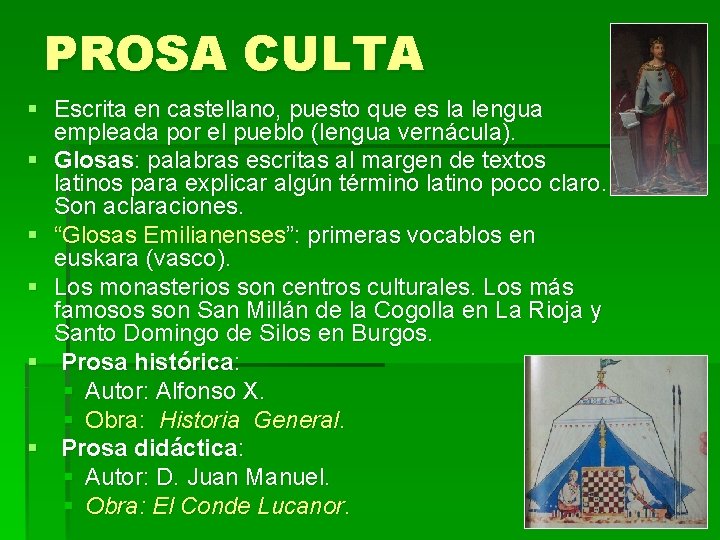 PROSA CULTA § Escrita en castellano, puesto que es la lengua empleada por el PROSA CULTA § Escrita en castellano, puesto que es la lengua empleada por el