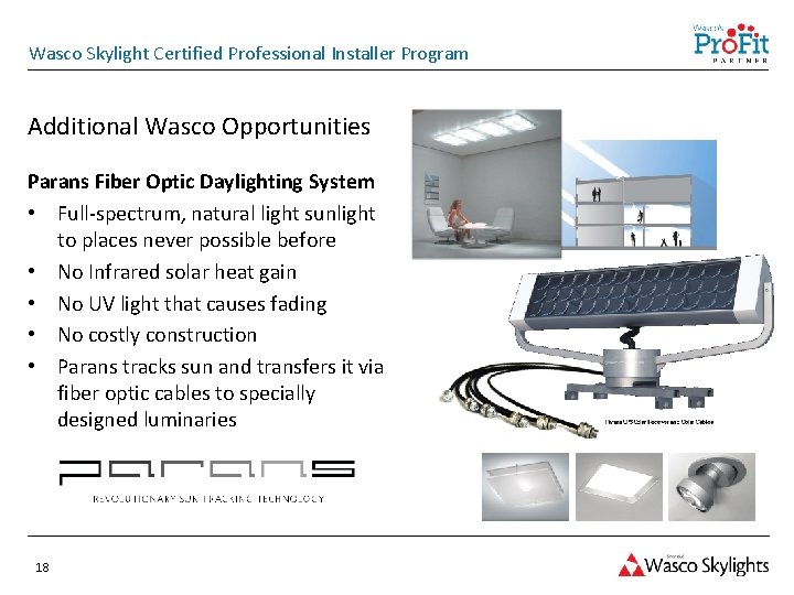 Wasco Skylight Certified Professional Installer Program Additional Wasco Opportunities Parans Fiber Optic Daylighting System