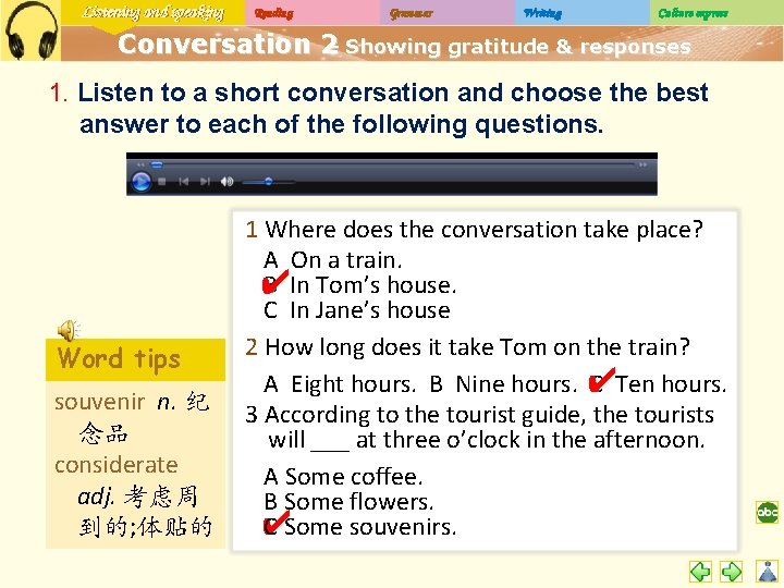 Listening and speaking Reading Grammar Writing Culture express Conversation 2 – Showing gratitude &