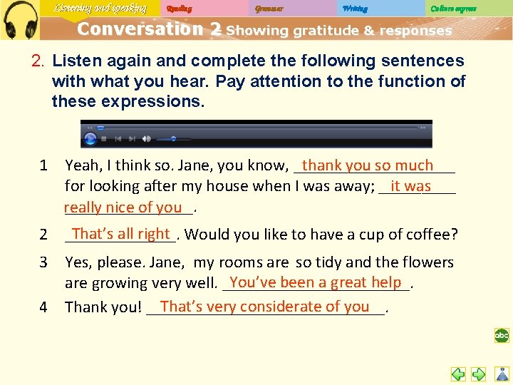 Listening and speaking Reading Grammar Writing Culture express Conversation 2 – Showing gratitude &