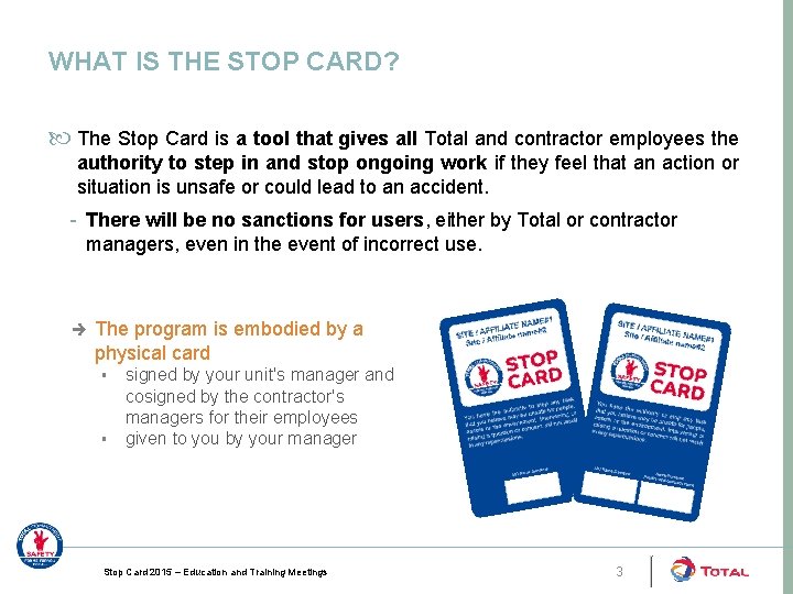 WHAT IS THE STOP CARD? The Stop Card is a tool that gives all