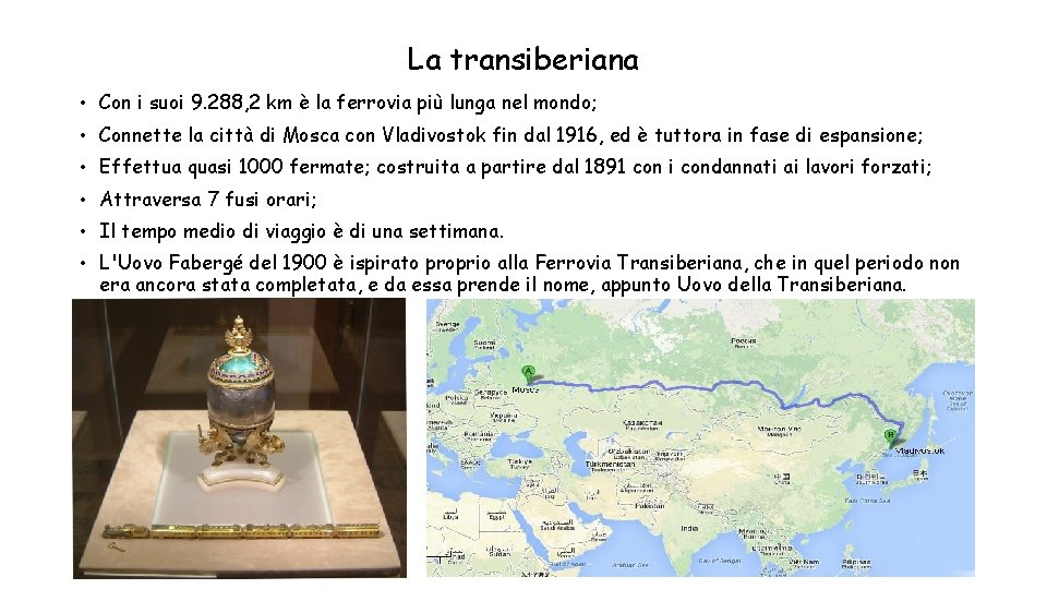 La transiberiana • Con i suoi 9. 288, 2 km è la ferrovia più