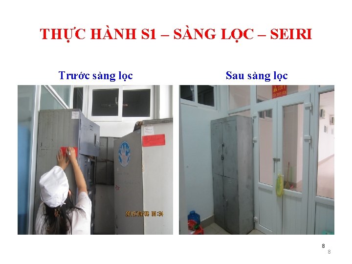 THỰC HÀNH S 1 – SÀNG LỌC – SEIRI Trước sàng lọc Sau sàng