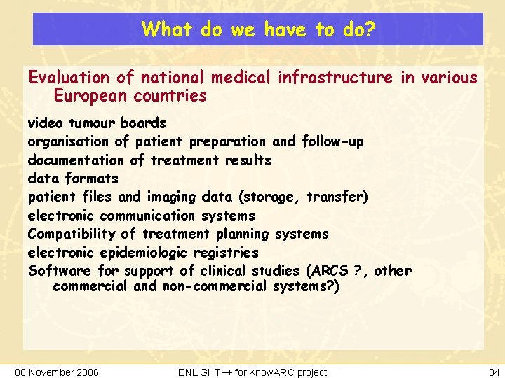 What do we have to do? Evaluation of national medical infrastructure in various European