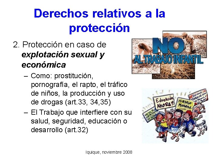 Derechos relativos a la protección 2. Protección en caso de explotación sexual y económica