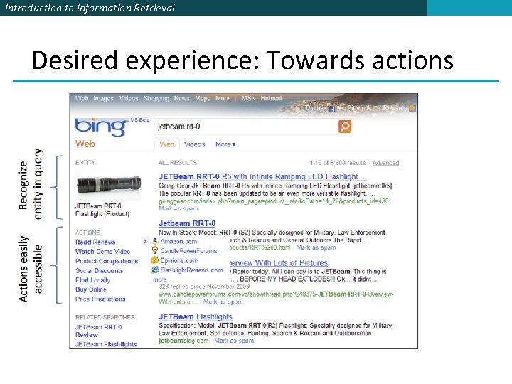 Introduction to Information Retrieval Desired experience: Towards actions 