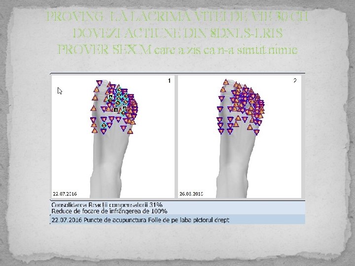 PROVING LA LACRIMA VITEI DE VIE 30 CH DOVEZI ACTIUNE DIN 8 DNLS-LRIS PROVER