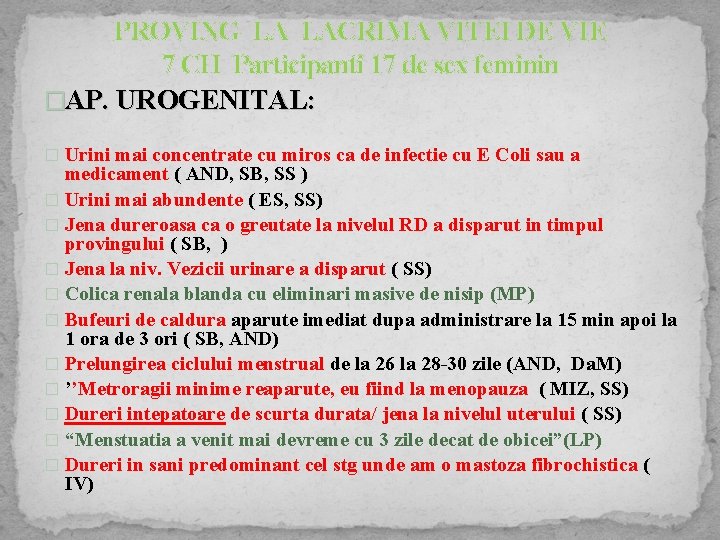 PROVING LA LACRIMA VITEI DE VIE 7 CH Participanti 17 de sex feminin �AP.