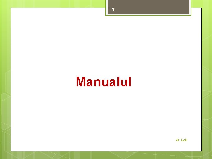 15 Manualul dr. Leli 