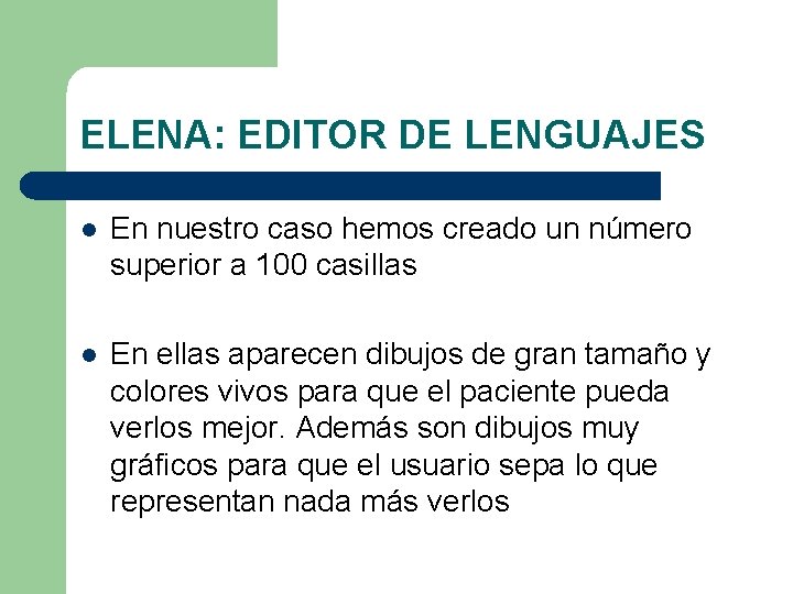 ELENA: EDITOR DE LENGUAJES l En nuestro caso hemos creado un número superior a