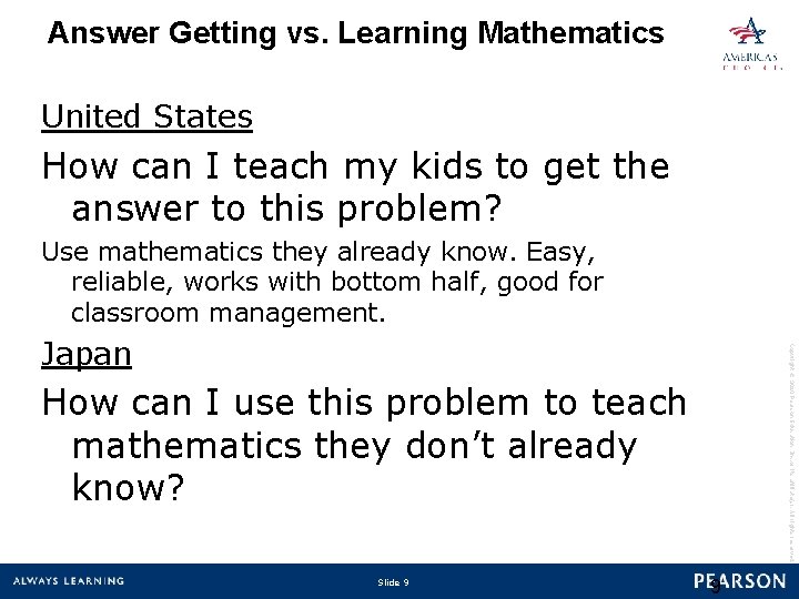 Answer Getting vs. Learning Mathematics United States How can I teach my kids to