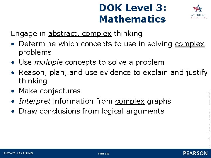 DOK Level 3: Mathematics Copyright © 2010 Pearson Education, Inc. or its affiliate(s). All