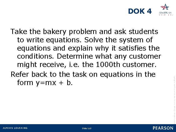 DOK 4 Slide 110 Copyright © 2010 Pearson Education, Inc. or its affiliate(s). All