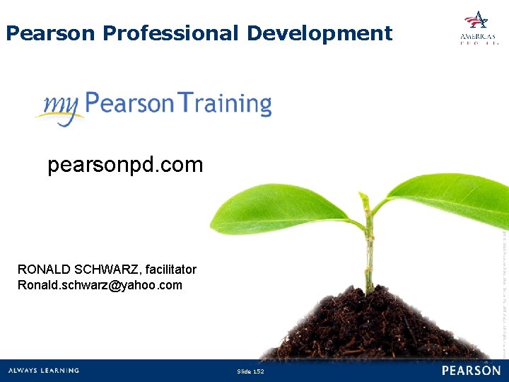 Pearson Professional Development pearsonpd. com Copyright © 2010 Pearson Education, Inc. or its affiliate(s).