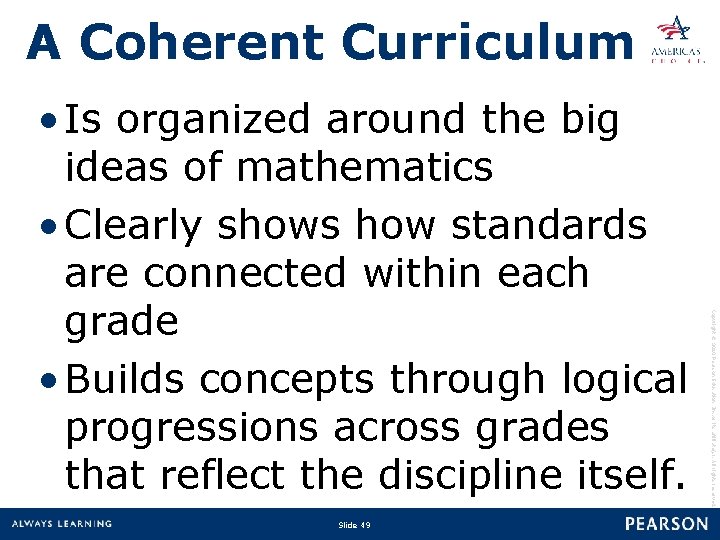 A Coherent Curriculum Slide 49 Copyright © 2010 Pearson Education, Inc. or its affiliate(s).