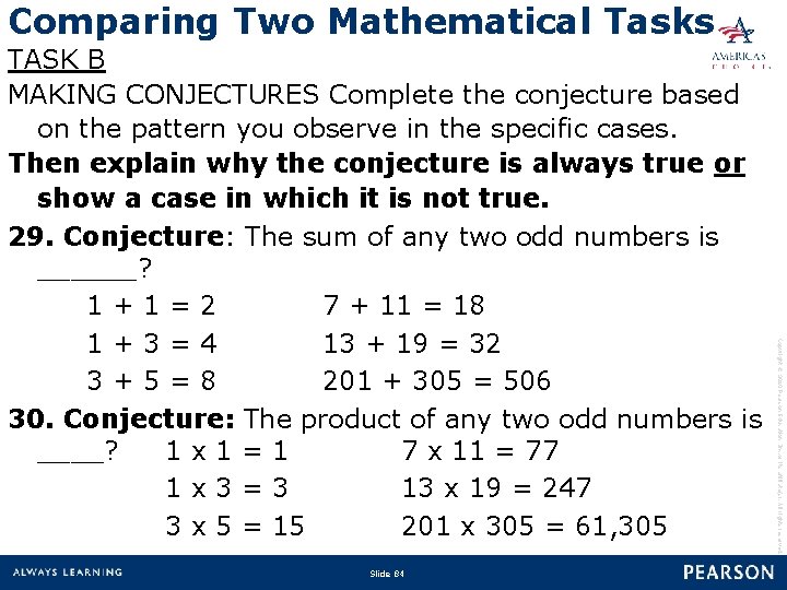 Comparing Two Mathematical Tasks Slide 84 Copyright © 2010 Pearson Education, Inc. or its