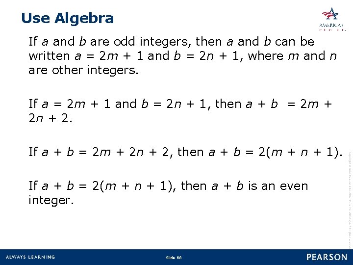 Use Algebra If a and b are odd integers, then a and b can