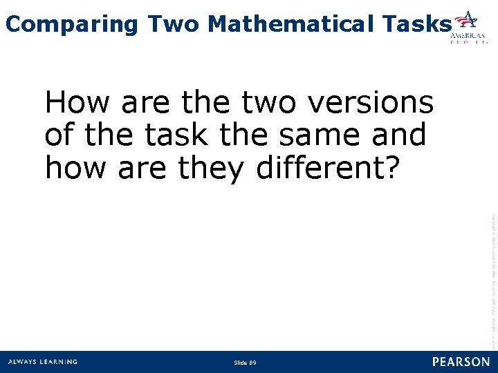 Comparing Two Mathematical Tasks How are the two versions of the task the same