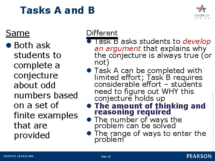 Tasks A and B Different l Task B asks students to develop an argument