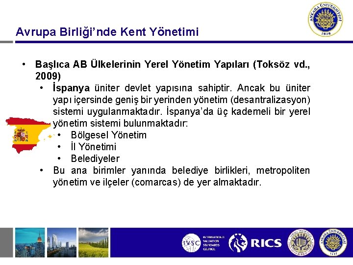 Avrupa Birliği’nde Kent Yönetimi • Başlıca AB Ülkelerinin Yerel Yönetim Yapıları (Toksöz vd. ,