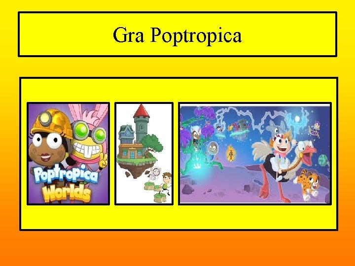 Gra Poptropica 