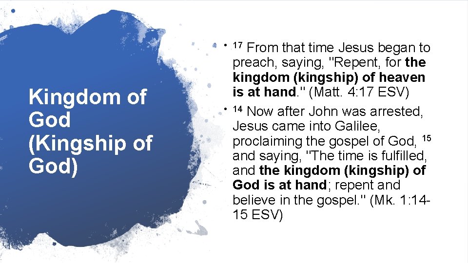 • 17 Kingdom of God (Kingship of God) • From that time Jesus