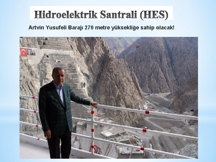 Artvin Yusufeli Barajı 270 metre yüksekliğe sahip olacak! 