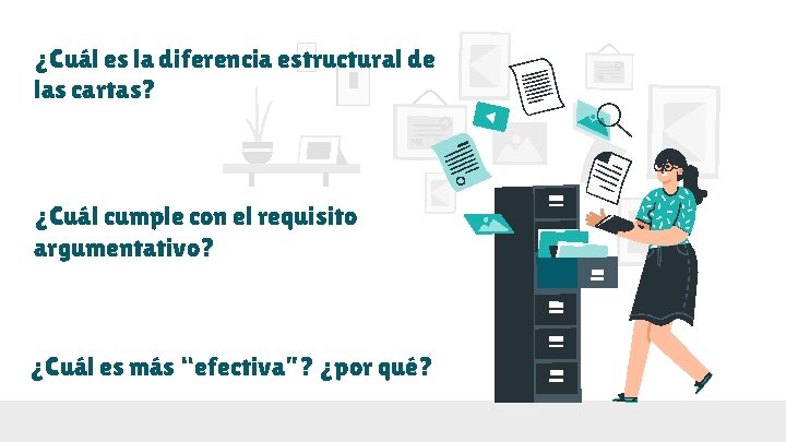 ¿Cuál es la diferencia estructural de las cartas? ¿Cuál cumple con el requisito argumentativo?