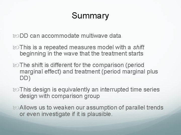 Summary DD can accommodate multiwave data This is a repeated measures model with a Summary DD can accommodate multiwave data This is a repeated measures model with a