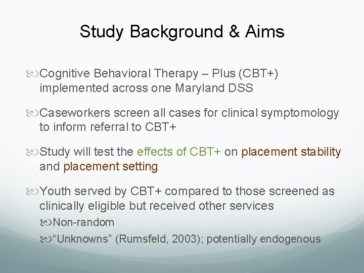 Study Background & Aims Cognitive Behavioral Therapy – Plus (CBT+) implemented across one Maryland Study Background & Aims Cognitive Behavioral Therapy – Plus (CBT+) implemented across one Maryland
