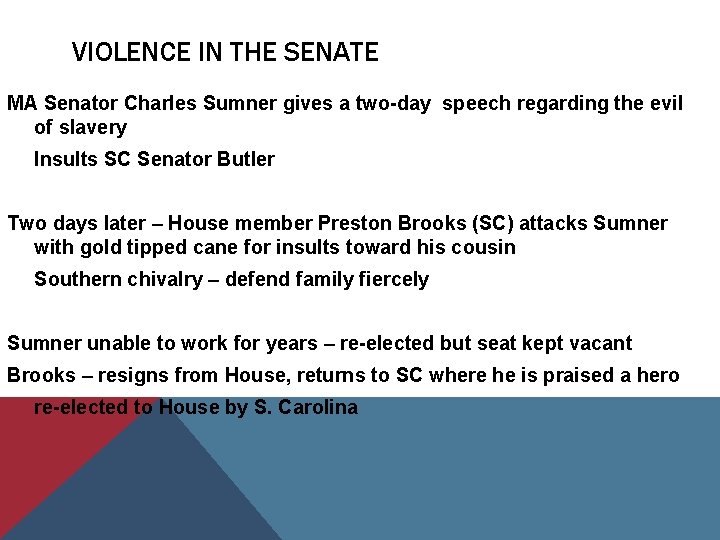 VIOLENCE IN THE SENATE MA Senator Charles Sumner gives a two-day speech regarding the