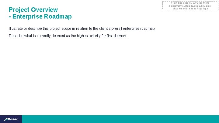 Project Overview - Enterprise Roadmap Illustrate or describe this project scope in relation to