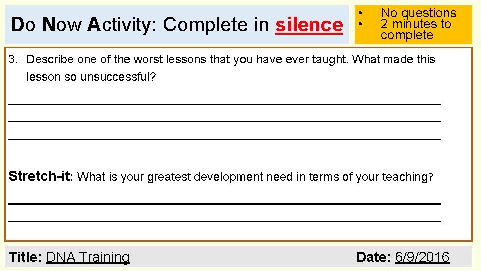 Do Now Activity: Complete in silence • • No questions 2 minutes to complete