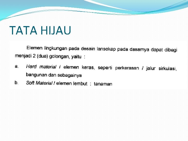 TATA HIJAU 