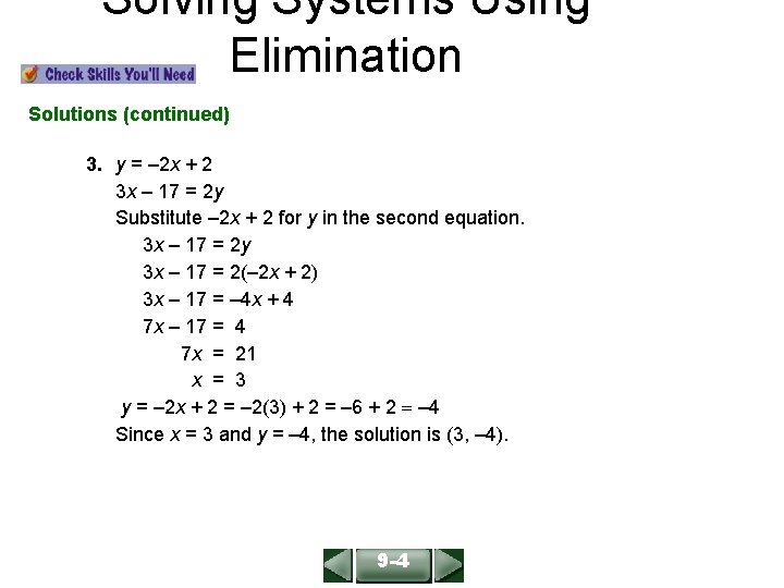 Solving Systems Using Elimination ALGEBRA 1 LESSON 9 -4 Solutions (continued) 3. y =