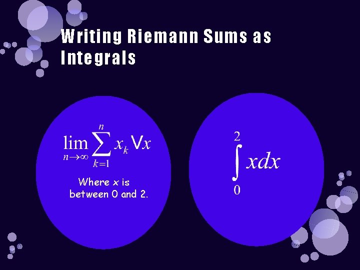 Writing Riemann Sums as Integrals Where x is between 0 and 2. 