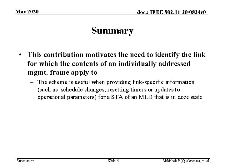 May 2020 doc. : IEEE 802. 11 -20/0824 r 0 Summary • This contribution