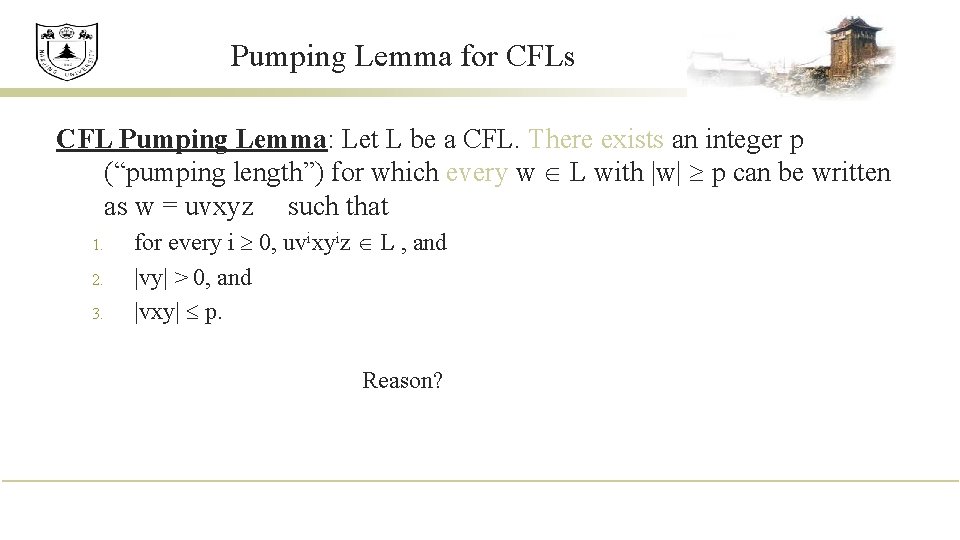 Pumping Lemma for CFLs CFL Pumping Lemma: Let L be a CFL. There exists
