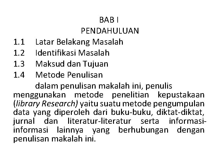 BAB I PENDAHULUAN 1. 1 Latar Belakang Masalah 1. 2 Identifikasi Masalah 1. 3