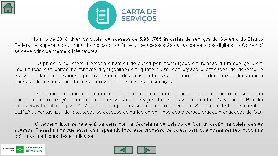  No ano de 2018, tivemos o total de acessos de 5. 961. 765