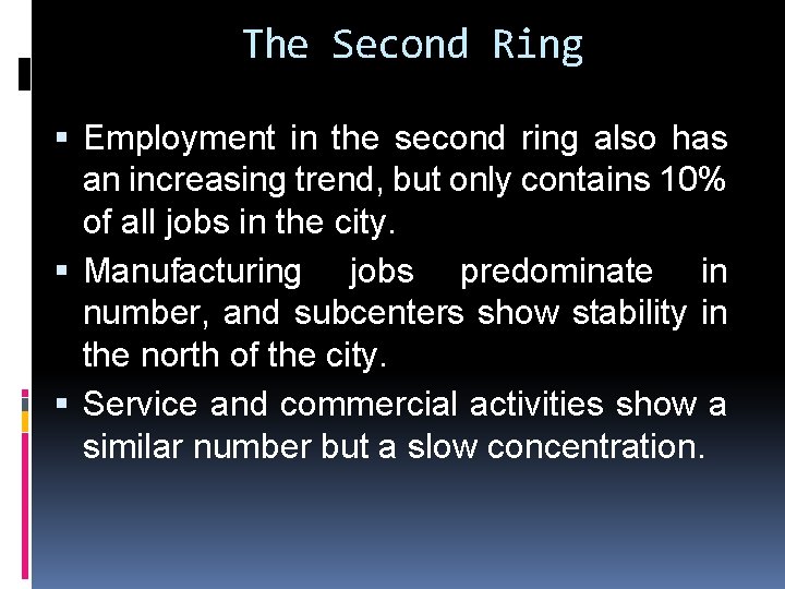 The Second Ring Employment in the second ring also has an increasing trend, but