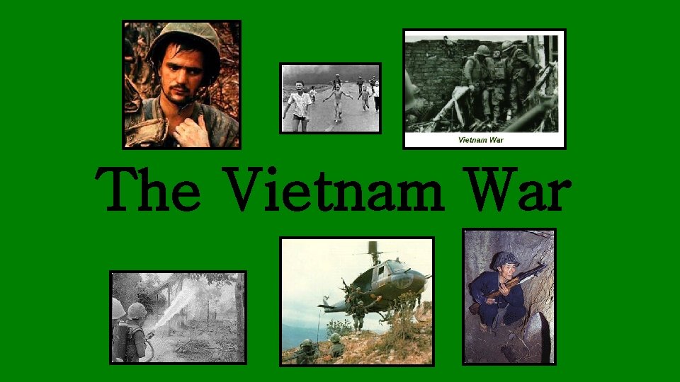The Vietnam War 