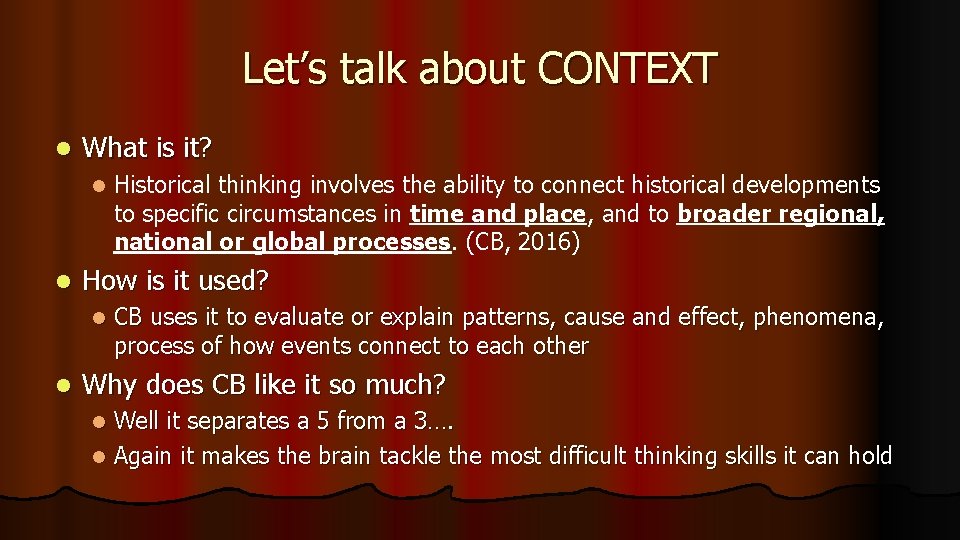 Let’s talk about CONTEXT l What is it? l l How is it used? Let’s talk about CONTEXT l What is it? l l How is it used?