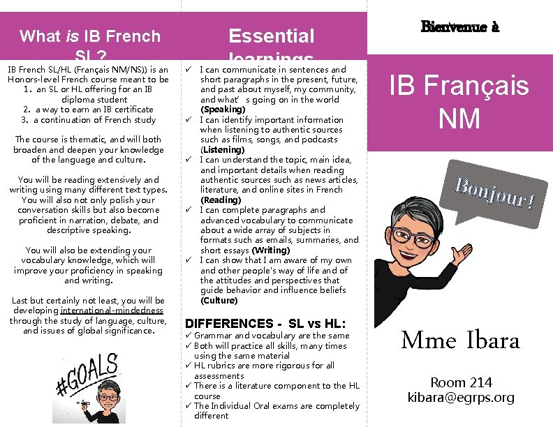 What is IB French SL? IB French SL/HL (Français NM/NS)) is an Honors-level French