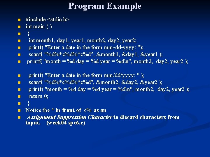 Program Example n n n n #include <stdio. h> int main ( ) {