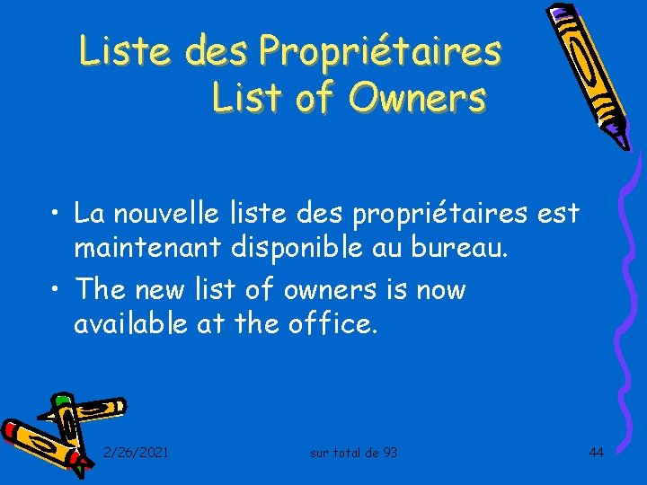 Liste des Propriétaires List of Owners • La nouvelle liste des propriétaires est maintenant