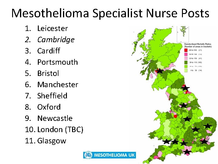 Mesothelioma Specialist Nurse Posts 1. Leicester 2. Cambridge 3. Cardiff 4. Portsmouth 5. Bristol