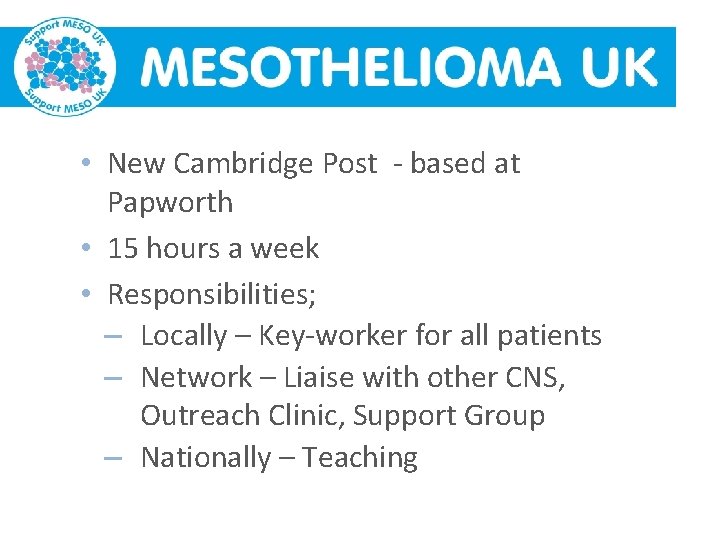  • New Cambridge Post - based at Papworth • 15 hours a week