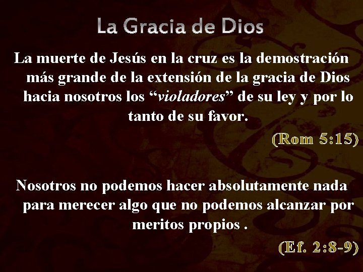 La muerte de Jesús en la cruz es la demostración más grande de la La muerte de Jesús en la cruz es la demostración más grande de la